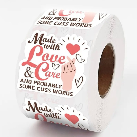 500 “Made With Love and Care and Probably Some Cuss Words” Stickers - Picture 2 of 6